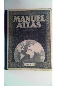 Manuel-Atlas destine au degre superieur des ecoles primaires,