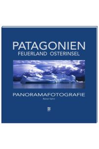 Patagonien, Feuerland, Osterinsel: Landschaftspanoramen.