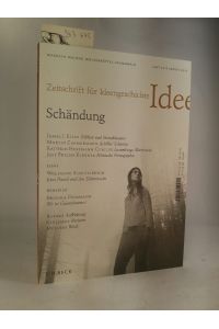 Schändung. Zeitschrift für Ideengeschichte. Heft IX/3 Herbst 2015. [Neubuch]