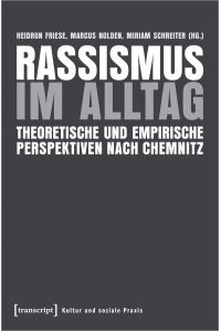 Rassismus im Alltag  - Theoretische und empirische Perspektiven nach Chemnitz
