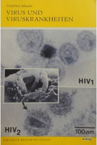Virus und Viruskrankheiten. 4. , neubearbeitete Auflage.   - Mit 178 Abbildungen.