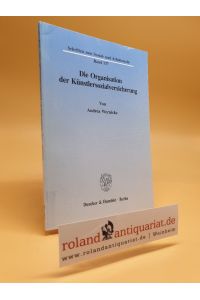 Die Organisation der Künstlersozialversicherung / von Andrea Wernicke / Schriften zum Sozial- und Arbeitsrecht ; Bd. 137