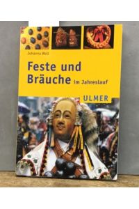 Feste und Bräuche im Jahreslauf.   - Ulmer-Taschenbuch ; 56