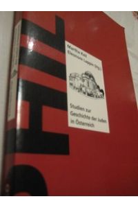 Studien zur Geschichte der Juden in Österreich  - Handbuch zur Geschichte der Juden in Österreich Reihe B, Band 3