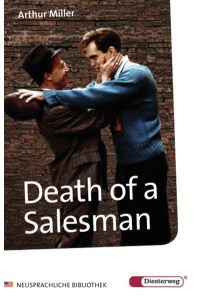 Diesterwegs Neusprachliche Bibliothek - Englische Abteilung / Sekundarstufe II: Death of a Salesman: Certain private conversations in two acts and a requiem