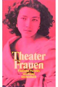 Theaterfrauen: Fünfzehn Porträts (suhrkamp taschenbuch)