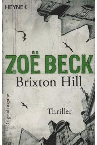 Brixton Hill : Thriller.   - 2. Aufl.