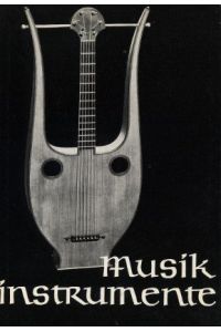 Musikinstrumente gebundene Ausgabe 1970  - 32 Tafeln von Rolf Langematz