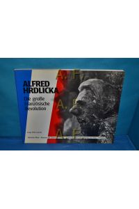 Alfred Hrdlicka : Die große Französische Revolution,   - Mit Beiträgen von Peter Gorsen, Alain Mousseigne u. Walter Schurian.
