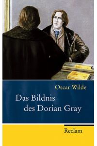 Das Bildnis des Dorian Gray: Roman (Reclam Taschenbuch)