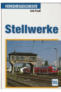 Stellwerke. = Verkehrsgeschichte.