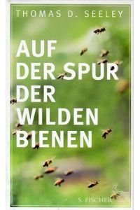 Auf der Spur der wilden Bienen  - S. Fischer Verlag,  2017