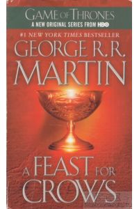 A Feast for Crows  - Book 4 of a Song of Ice and Fire. Game of Thrones