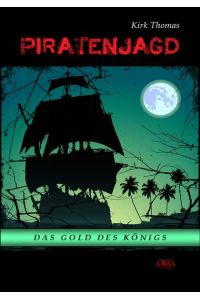 Piratenjagd - Großdruck: Das Gold des Königs