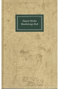 Eduard Mörikes Haushaltungs-Buch. Wermutshausen - Hall - Mergentheim, 16. Oktober 1843 - 27. April 1847.   - Marbacher Schriften ; 40/41.