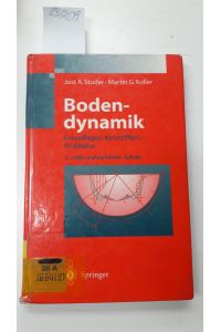Bodendynamik: Grundlagen, Kennziffern, Probleme  - Jost A. Studer ; Martin G. Koller