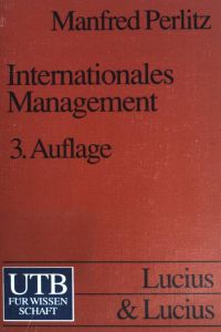 Internationales Management : 29 Tabellen.   - UTB ;  (Nr 1560); Grundwissen der Ökonomik : Betriebswirtschaftslehre