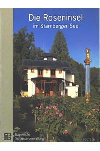 Die Roseninsel im Starnberger See: Amtlicher Führer