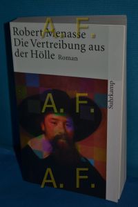 Die Vertreibung aus der Hölle : Roman.   - Suhrkamp Taschenbuch , 3493