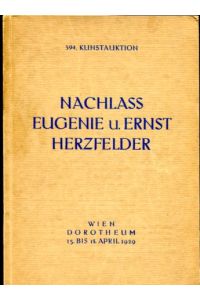Nachlaß Eugenie und Ernst Herzfelder.   - Glas, Porzellan, Silber ... 394. Kunstauktion Dorotheum Wien, 15.-18. April 1929.