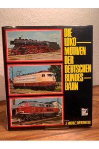 Die Lokomotiven der Deutschen Bundesbahn.