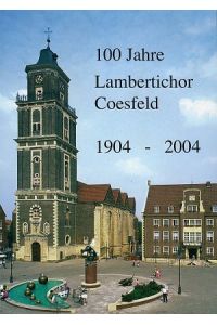 Festschrift: 100 Jahre Lambertichor Coesfeld 1904 - 2004.