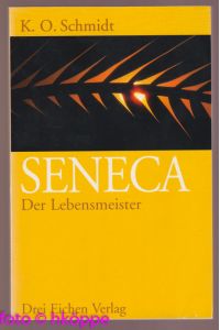 Seneca, der Lebensmeister