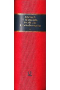 Jahrbuch für Wirtschaft, Politik und Arbeiterbewegung; Band I (1922-23)(von drei Bänden)