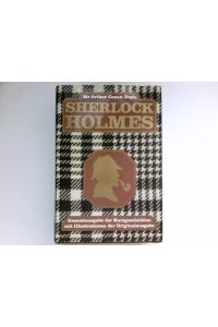 Sherlock Holmes :  - Arthur Conan Doyle. [Dt. Übers.: R. Lautenbach u. U. Kleiner. Bearb. d. Textes Martin Orban]