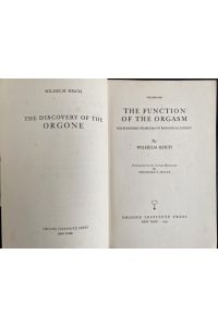 The Discovery of the Orgon. Volume One: The Function of the Orgasm. Sex-Economic problems of biological energy. Translated from the German Manuscript by Theodore P. Wolfe.