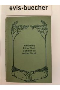 Novellenbuch Dritter Band Geschichten aus deutscher Vorzeit gebundene Ausgabe 1905  - hausbücherei der deutschen dichter-gedächtnis-stiftung Vierzehnter Band