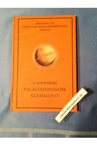 Palästinensische Kleinkunst.   - Bibliothek für Kunst- und Antiquitätensammler ; Bd. 31.