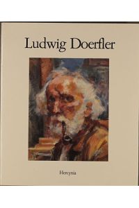Ludwig Doerfler Maler. Bildband mit besonderem Gruß an Freunde und Partner von Albert Hassel, Stuckgeschäft, Ansbach