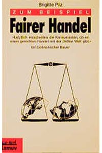 Zum Beispiel fairer Handel.   - Red.: Brigitte Pilz / Lamuv Taschenbuch ; 196; Süd-Nord
