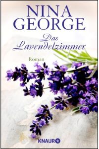 Das Lavendelzimmer : Roman.   - Knaur ; 50977