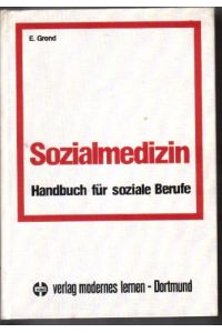 Sozialmedizin.   - Handbuch für soziale Berufe