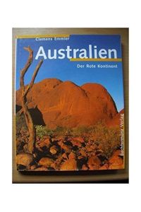 Australien. Der Rote Kontinent