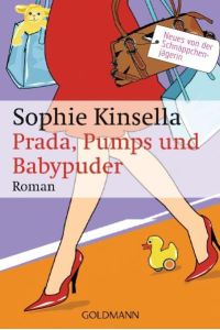 Prada, Pumps und Babypuder: Ein Shopaholic-Roman 5 (Schnäppchenjägerin Rebecca Bloomwood, Band 5)  - Ein Shopaholic-Roman 5
