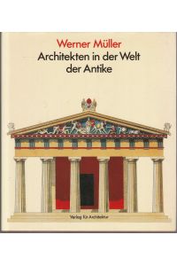 Architekten in der Welt der Antike