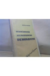 Schwäbisch-Alemannische Demokratie : Aufruf u. Programm.   - Oberland-Bücher