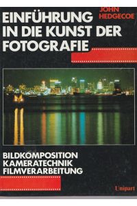 Einführung in die Kunst der Fotografie.