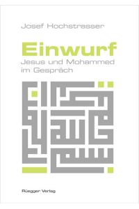 Einwurf: Jesus und Mohammed im Gespräch
