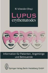 Lupus erythematodes. Information für Patienten, Angehörige und Betreuende