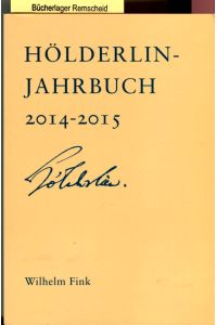 Hölderlin-Jahrbuch: Neununddreißigster Band2014-2015