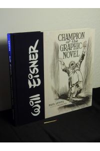 Will Eisner : champion of the graphic novel -