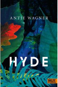 Hyde : Roman / Antje Wagner  - Roman