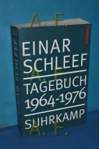 Tagebuch 1964 - 1976 Ostberlin  - Einar Schleef. Hrsg. von Winfried Menninghaus ...