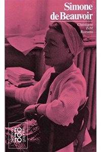 Simone de Beauvoir.   - mit Selbstzeugnissen u. Bilddokumenten dargest. von. [Den Anh. besorgte d. Autorin] / Rowohlts Monographien ; 260