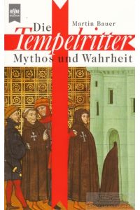 Die Tempelritter  - Mythos und Wahrheit