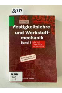 Festigkeitslehre und Werkstoffmechanik; Teil: Bd. 1. , Lehr- und Übungsbuch Festigkeitslehre : mit 10 Tabellen
